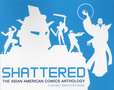 Jade Hidle Reviews Shattered:  The Asian American Comics Anthology