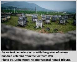 An ancient cemetery in Loi with the graves of several hundred veterans from the Vietnam War.