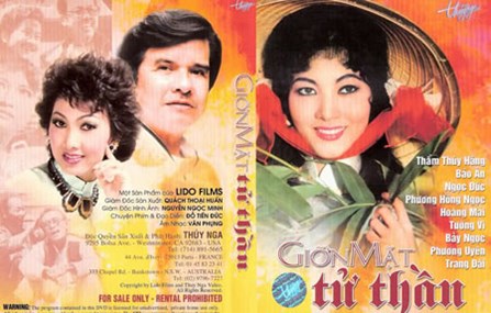A poster of Gion mat tu than, released in DVD internationally after 1975 by Thuy Nga Productions, an entertainment company that produces the Paris By Night musical variety show well known among Vietnamese communities abroad.
