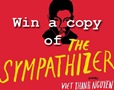 Subscriber Drive! Win First Edition of The Sympathizer